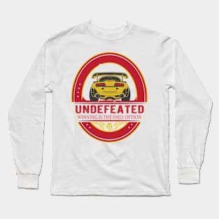 Undefeated Winning is the only option street racing Long Sleeve T-Shirt